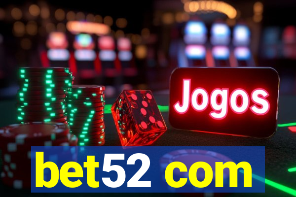 bet52 com