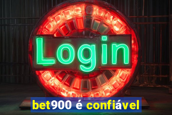 bet900 é confiável