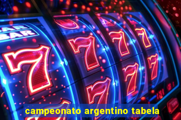 campeonato argentino tabela