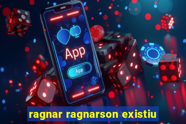 ragnar ragnarson existiu