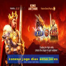 conexo jogo dias anteriores