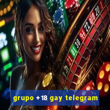 grupo +18 gay telegram