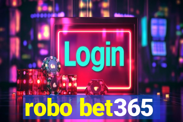 robo bet365