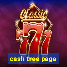 cash tree paga