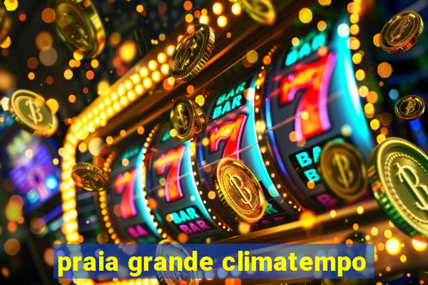 praia grande climatempo