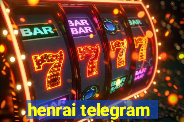 henrai telegram