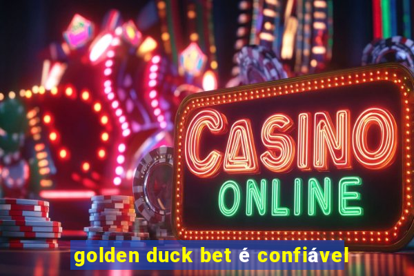 golden duck bet é confiável