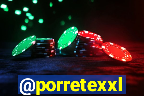 @porretexxl