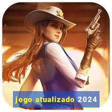 jogo atualizado 2024