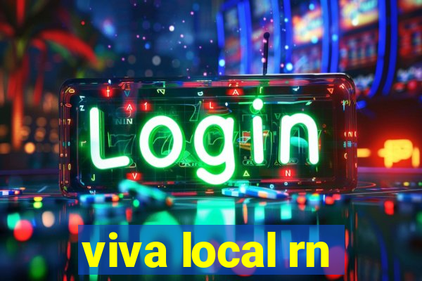 viva local rn