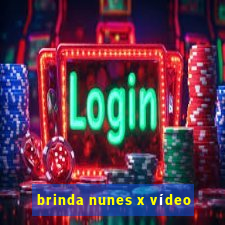 brinda nunes x vídeo