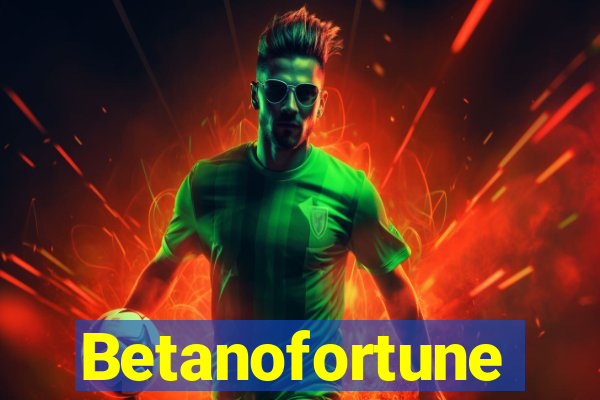 Betanofortune