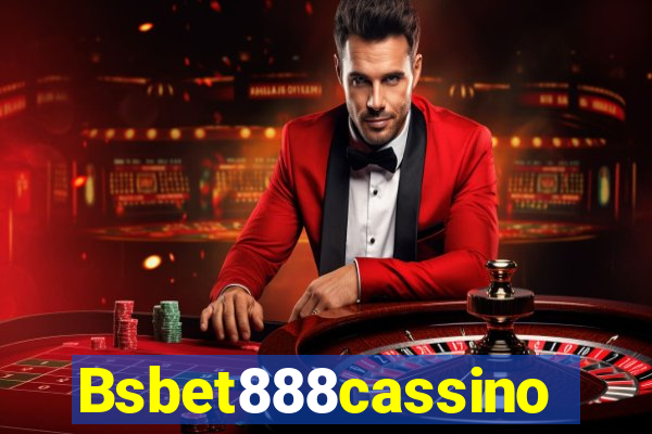 Bsbet888cassino