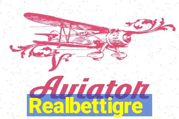 Realbettigre