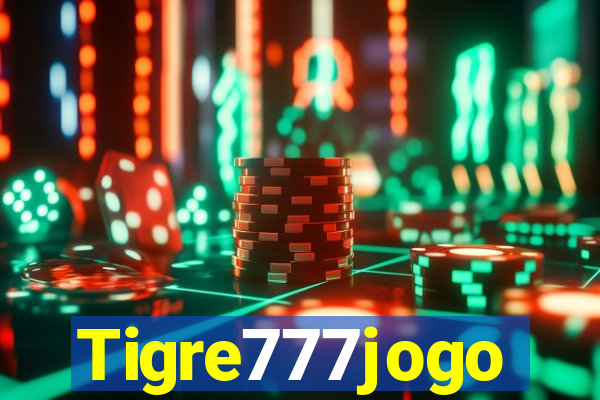 Tigre777jogo