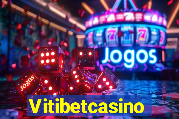 Vitibetcasino