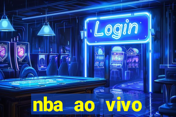 nba ao vivo grátis celular