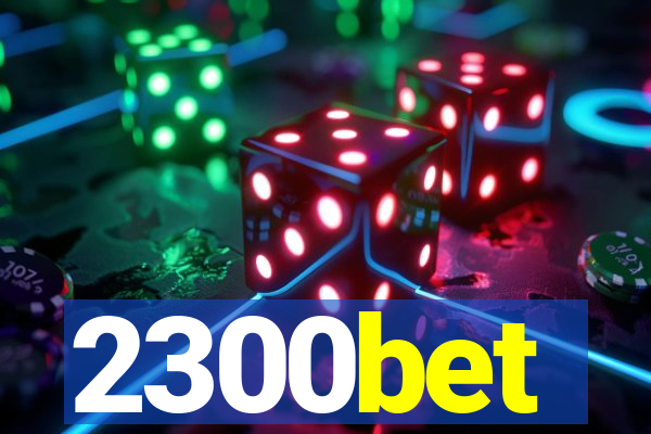 2300bet