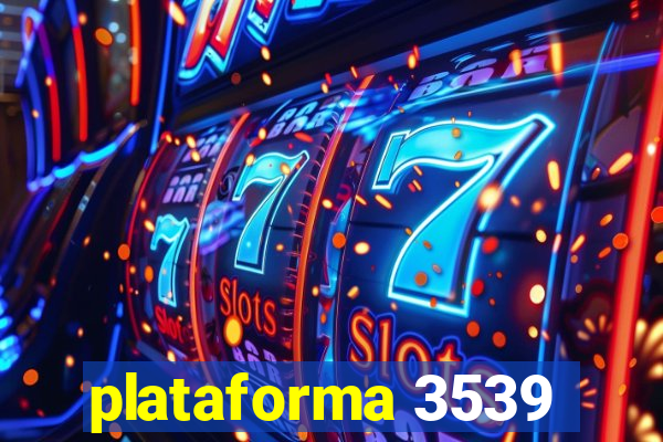 plataforma 3539