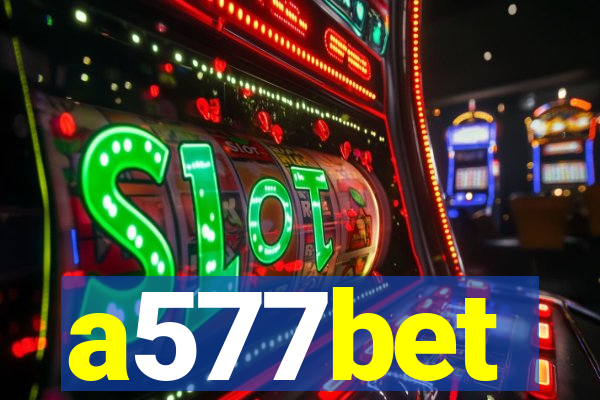 a577bet