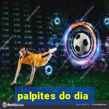 palpites do dia