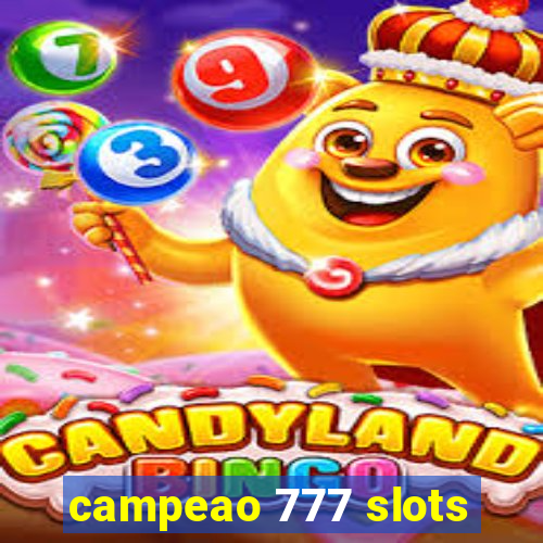 campeao 777 slots