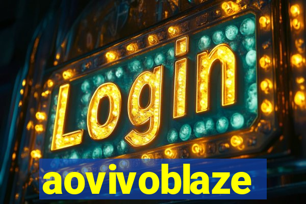 aovivoblaze