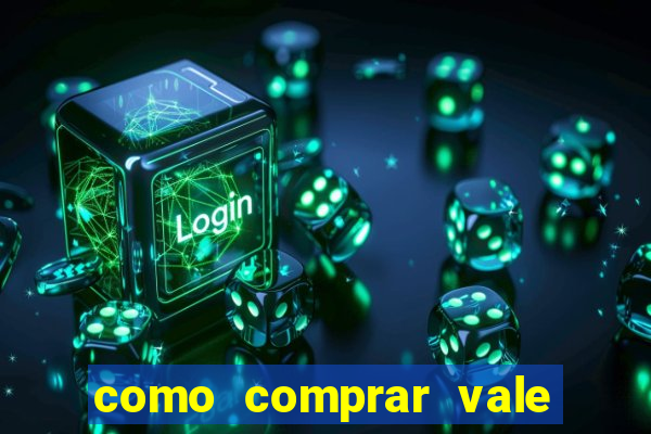 como comprar vale sorte online