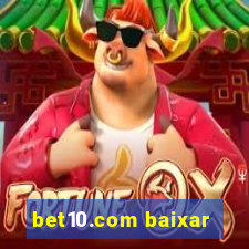 bet10.com baixar