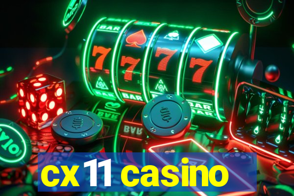 cx11 casino