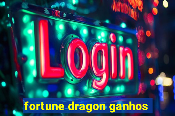 fortune dragon ganhos