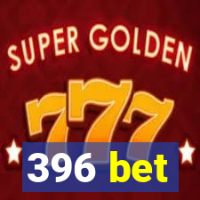 396 bet