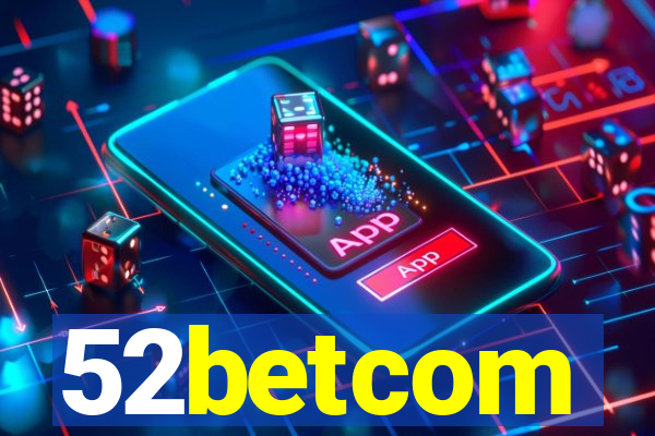 52betcom