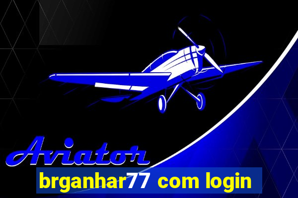 brganhar77 com login