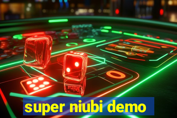 super niubi demo