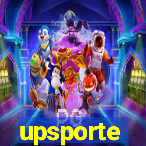 upsporte