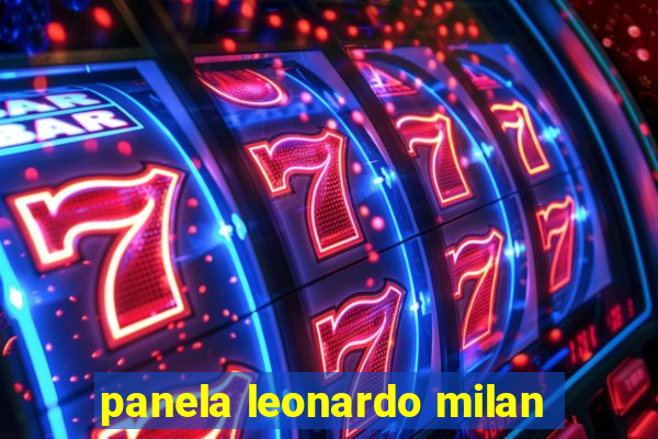 panela leonardo milan