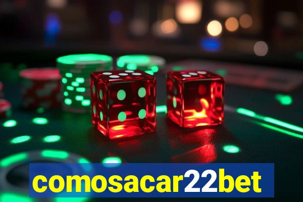 comosacar22bet