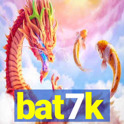 bat7k