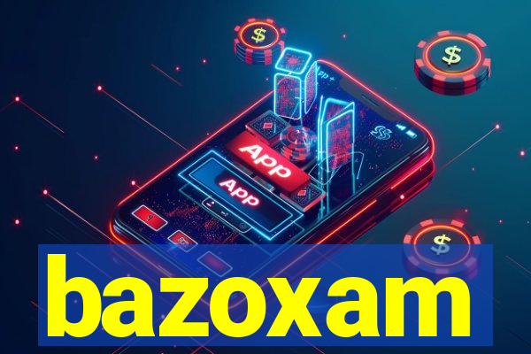 bazoxam