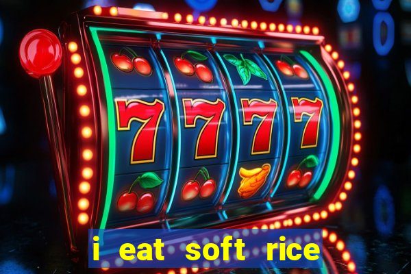 i eat soft rice in another world pt br cap 1