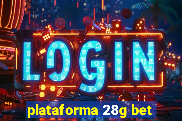 plataforma 28g bet