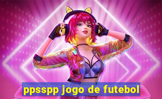 ppsspp jogo de futebol