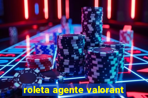 roleta agente valorant