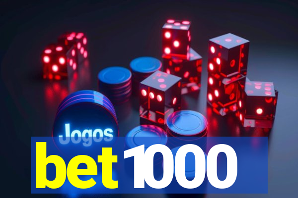 bet1000