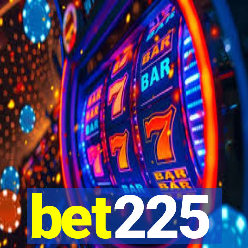 bet225