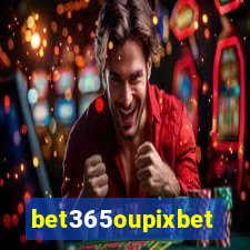 bet365oupixbet