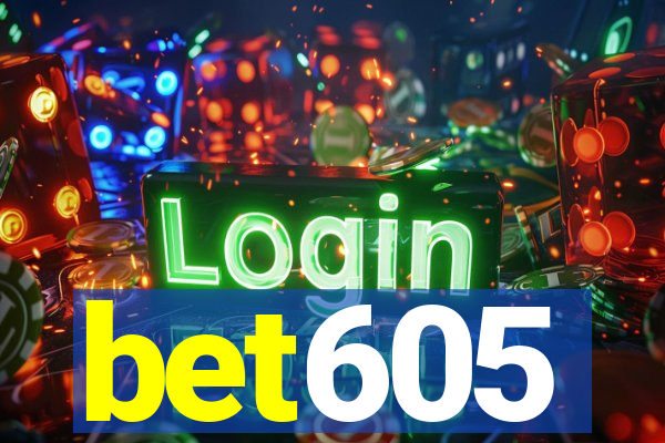 bet605