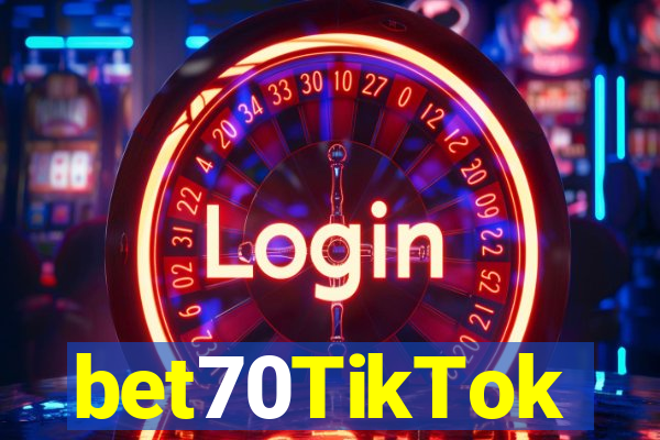 bet70TikTok