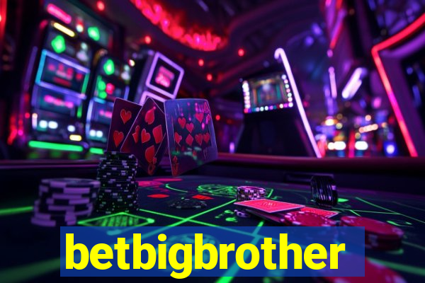 betbigbrother